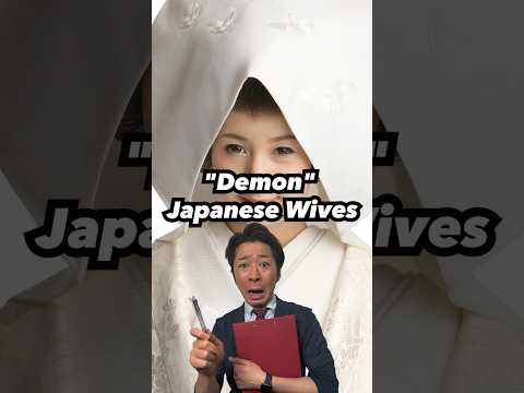Japanese Women Turn Into Demon Wives?