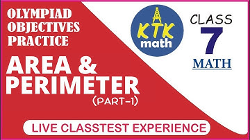 CLASS 7 | MATHS | Area and Perimeter | OLYMPIAD OBJECTIVES PRACTICE | LIVE TEST SOLUTIONS| Part -2