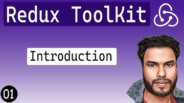 Redux Toolkit Tutorial - 01 - Introduction | Dispatch, Action, Reducer, State, Store