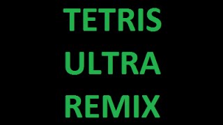TastyTeo - Tetris Ultra Remix (New 2014)