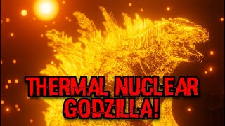 [Godzilla/BLENDER] Thermal Nuclear Godzilla!