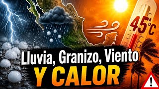 Alert for heavy rain, hail, and heat wave ⛈️Weather in Mexico May 24