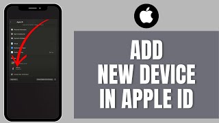 How to Add A New Device on Apple ID (2026)