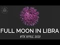 A New Paradigm | Full Moon in Libra | 8th April 2020 ♎