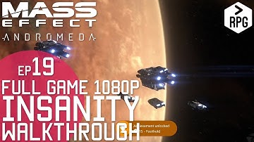 Mass Effect Andromeda PART 19 | A Better Beginning; Establish An Outpost [ XBOX INSANITY 1080p ]