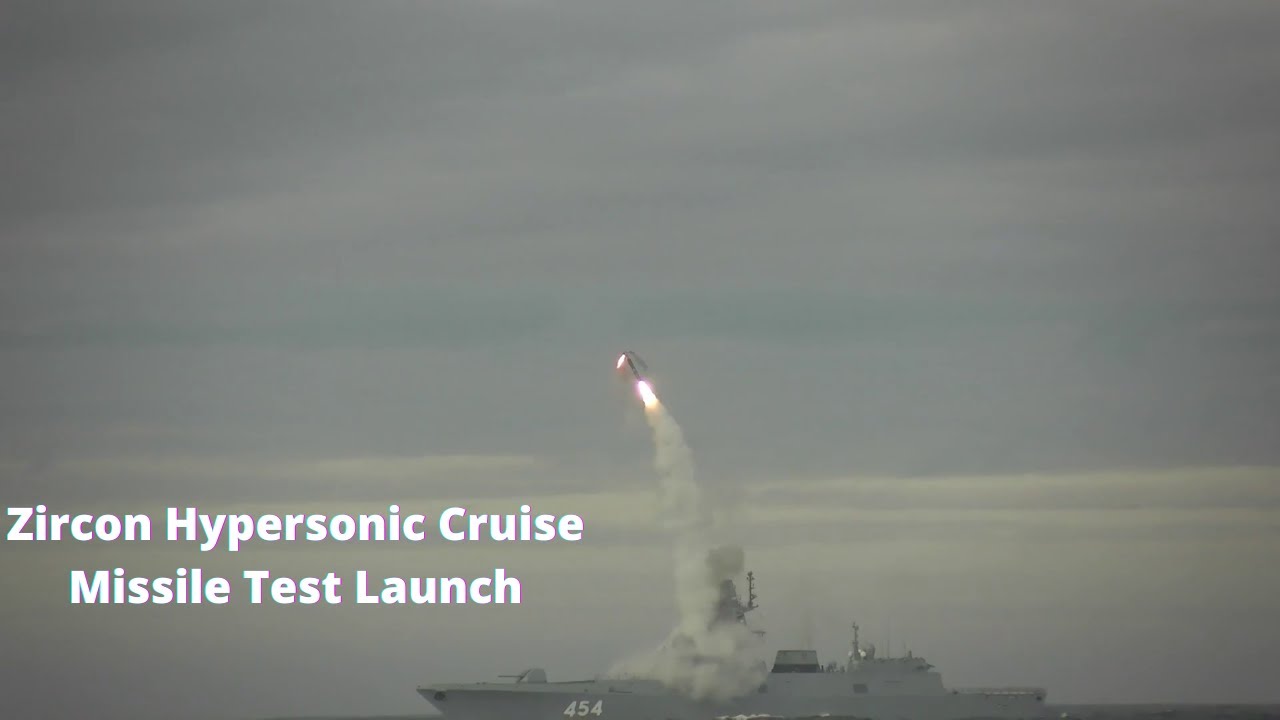 Russia Demonstrates the Zircon Hypersonic Cruise Missile in a Sea Test ...