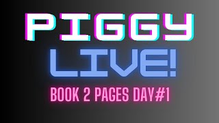 Roblox Piggy | Book 2 | Lets get pages |  Day 1