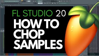 How to chop samples FL studio 20 tutorial