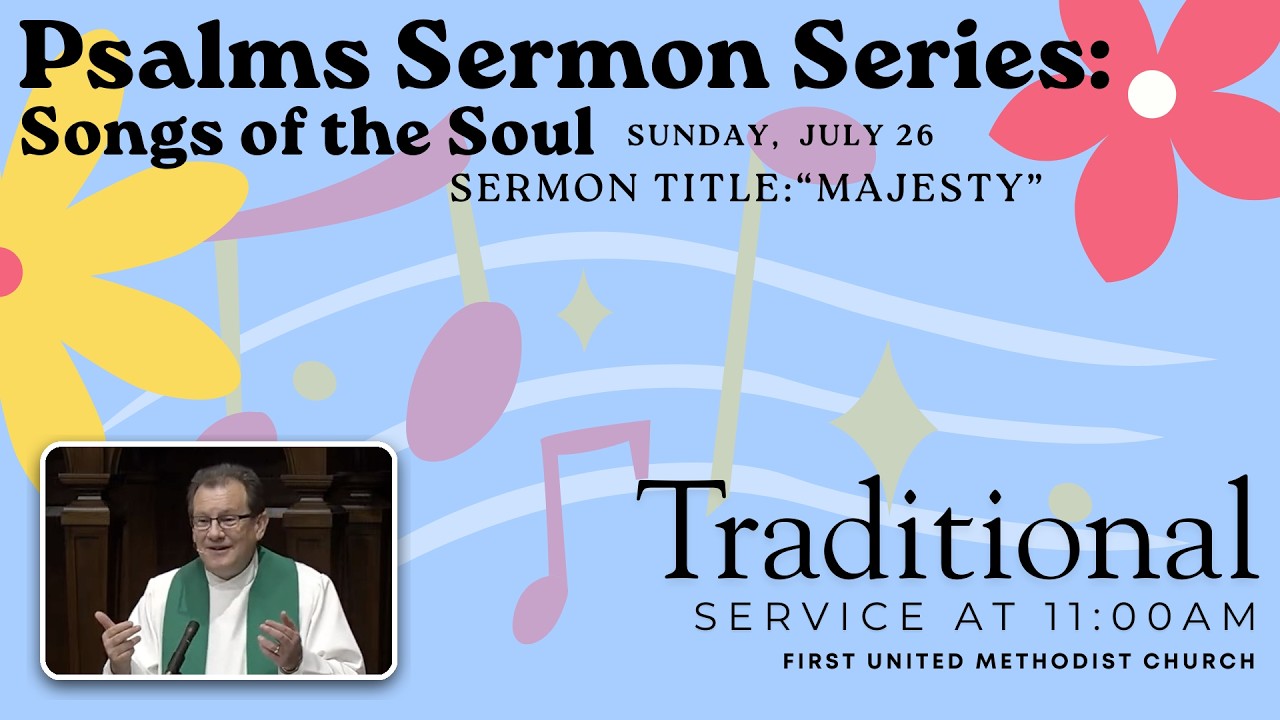 Majesty July 26 Traditional Sermon