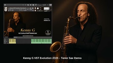 Kenny G VST Evolution 2025 – Tenor Sax with Emotional Realism