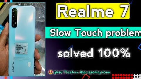 Realme 7 slow touch problem solution 100% | Realme 7 flickering issue and ghost touch issue solved