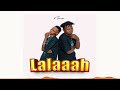 2 Tone Lalaaah Official Audio 