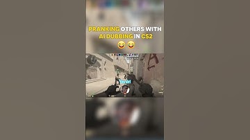 Pranking others with dubbing Ai 😂😂 | #cs2 #cs2memes #cs2clips #cs2moments #cs2videos #dubbingai
