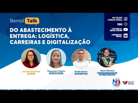 Bemol Talk - Do abastecimento à entrega: logística, carreiras e digitalização