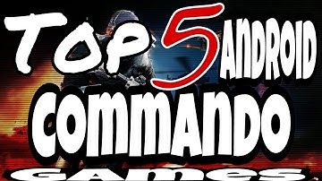 top 5 android commandos games android iso