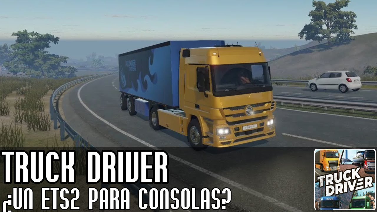 Primeras impresiones de Truck Driver ¿por fin un Euro Truck Simulator