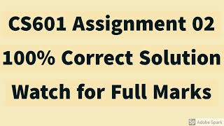 CS601 assignment 2 solution spring 2020