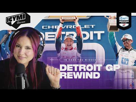 What You Missed at Detroit | ICYMI with Jessie Punch | 2026 INDYCAR