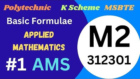 #1 Basic Formulae | Applied Mathematics | M2 | AMS | 312301 | K Scheme | @devidasdanekar1965