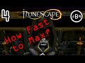 How Fast to Max? - Runescape 3: Part 4