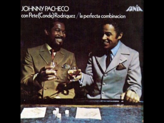 El Negro Panchon  -  Johnny Pacheco & PETE CONDE RODRIGUEZ