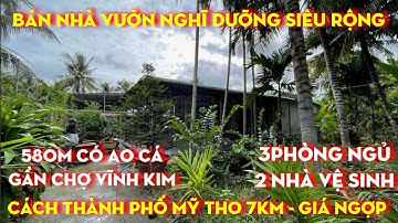 Tập 173 bán nhà vườn 580m2 giá ngợp giảm 300 triệu,gần chợ đầu mói trái cây vĩnh kim tiền giang