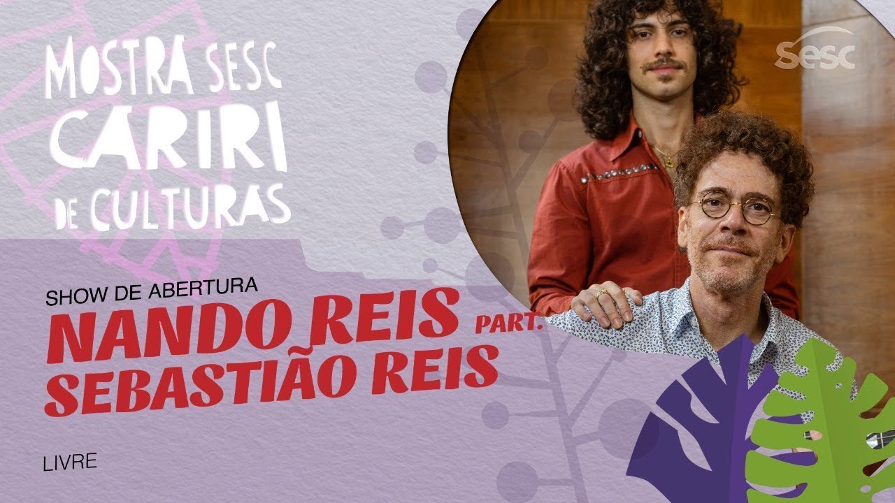 Nando Reis part. Sebastião Reis - Live Mostra Sesc Cariri de Culturas