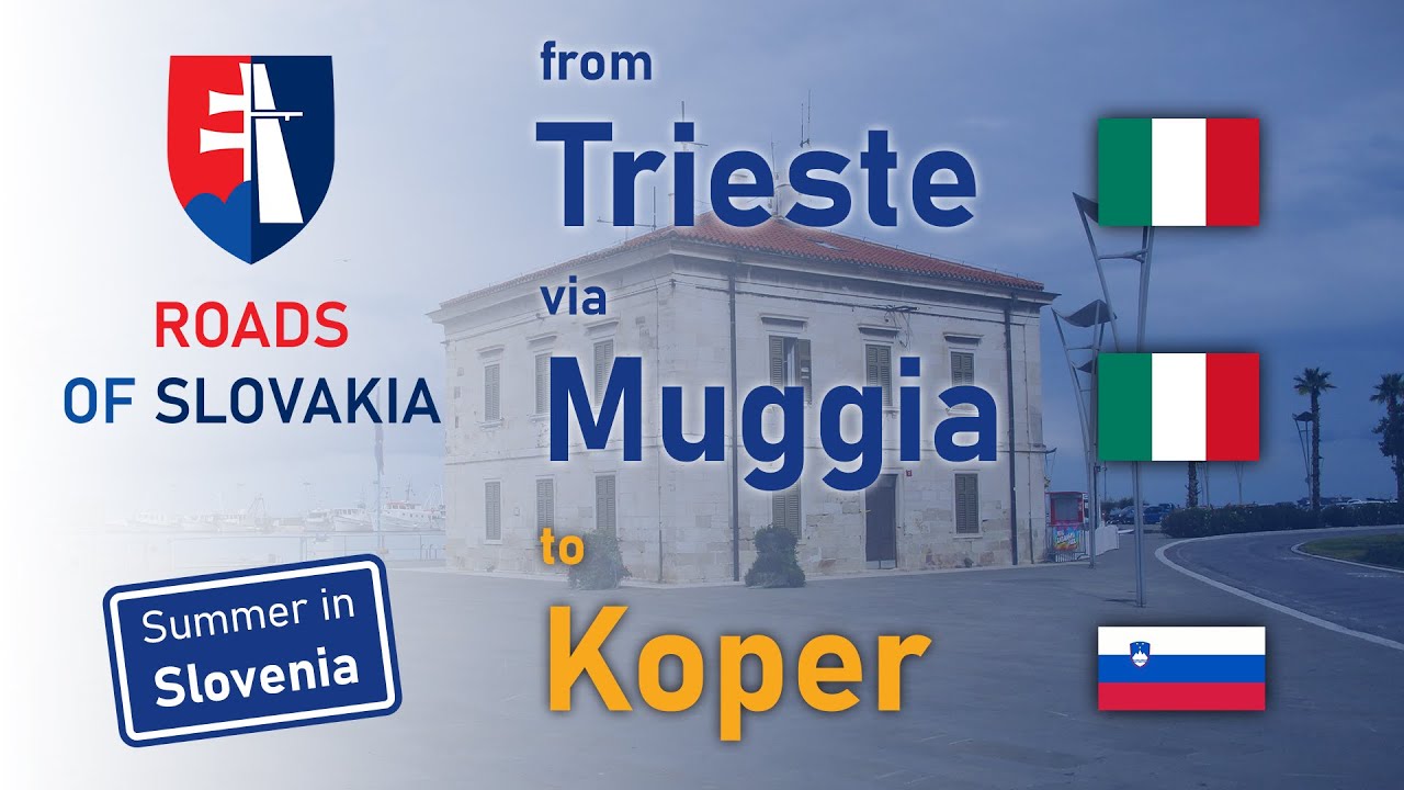 (ITALY & SLOVENIA) Trieste → Muggia → Koper