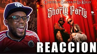 Cartel de Santa, La Kelly - Shorty Party | Video Reacción | Felix Petroleo