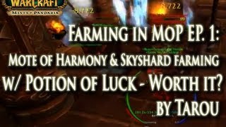 Farming in MoP EP. 1: Mote of Harmony & Skyshard Farming Spot w/ Potion of Luck - Is it Worth it?