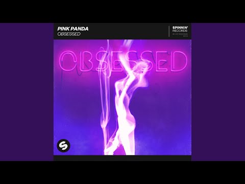 Pink Panda — Obsessed (Extended Mix)