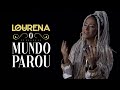 Lourena  o mundo parouclipe