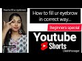 How to fill ur eyebrows || for beginners || Learn how to fill ur eyebrows || #shorts #DeekshaSagar