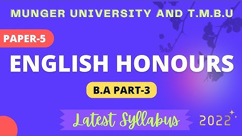 Munger University & T.M.B.U English(hons.) B.A. Part -3 Latest syllabus |Paper-5|@LiteratureMagic