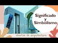Significado y Simbolismo en la Arquitectura