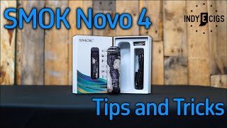 Tips And Tricks For The Smok Novo 4