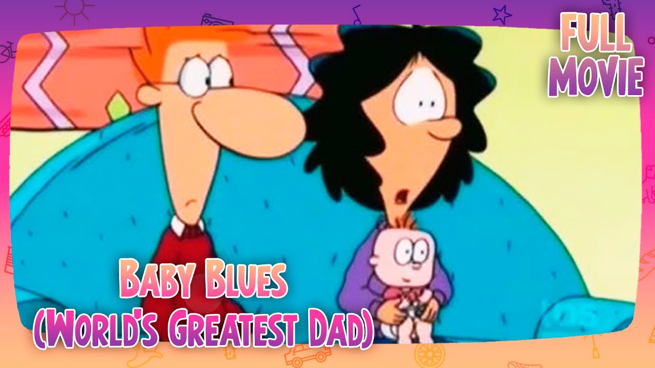Baby Blues (World's Greatest Dad) | English Full Movie | Animation Comedy