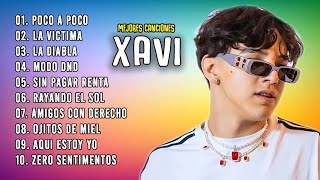 Xavi Mix Grandes Exitos | Xavi Mas Mejores Canciones Popular 2024