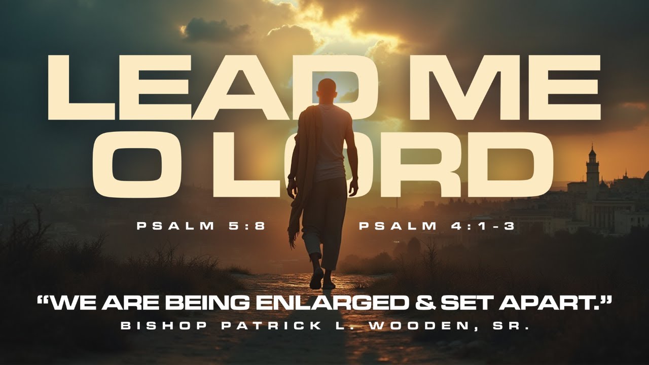 Bishop Patrick L. Wooden, Sr. | We Are Being Enlarged and Set Apart! 🌱✨ | Sunday 11 AM Service 🙏🏾