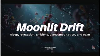 Moonlit Drift — Deep Sleep & Relaxation Ambient Piano | Calm Oceanic Meditation Music