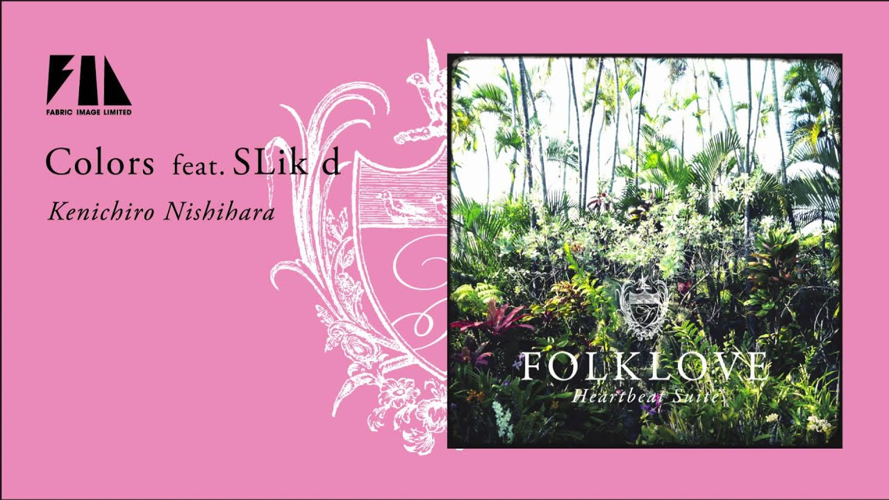 Colors feat.SLik-d】Kenichiro Nishihara - YouTube