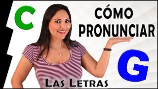 Spanish Pronunciation: The Letters C & G / Pronunciación en Español: letras C y G/Spanish screenshot 2