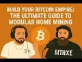 Build Your Bitcoin Empire: The Ultimate Guide to Modular Home Mining (pt.2) W/Bitcoin Dandy