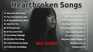 Heartbroken song 2025 \u0026 English sad Love songs | Heartbroken Melodies: Beautiful love song for relax