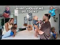 WE LET OUR KIDS CHOOSE OUR ENTIRE DAY!