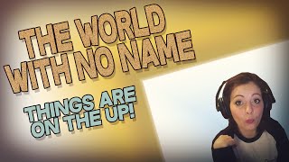 The World With No Name - Episode 45