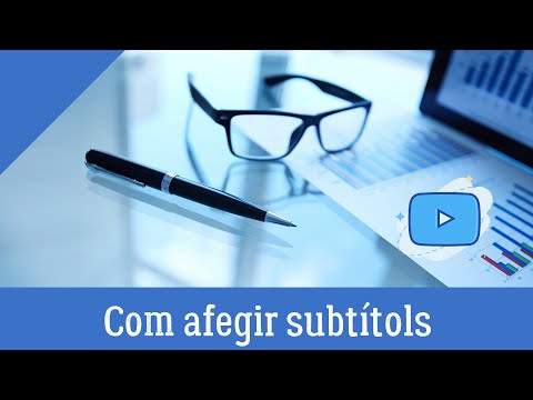 Vídeo: Com afegir subtítols?