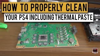 How to Strip and Clean Your PS4 | Including Thermal Paste