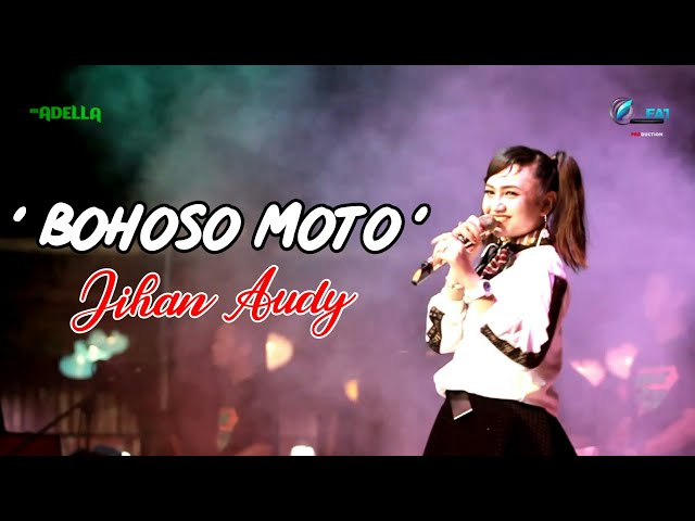 Jihan Audy - Bohoso Moto | OM ADELLA class=