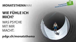 Wie fühle ich mich? Was die Psyche mit mir macht? - PDGR- Monatsthema Mai 2025